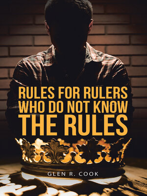 cover image of Rules for Rulers  Who Do Not Know the Rules